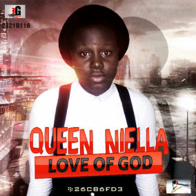 Queen Niella – Love Of God